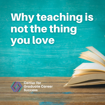 Why teaching is not the thing you love
